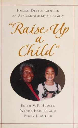 "Raise Up a Child": Human Development in an African-American Family