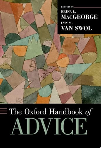 The Oxford Handbook of Advice (Oxford Handbooks)