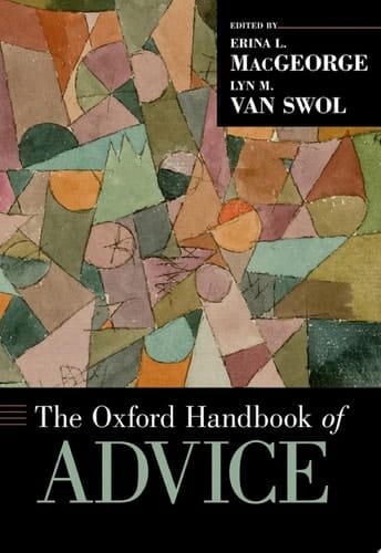 The Oxford Handbook of Advice (Oxford Handbooks)