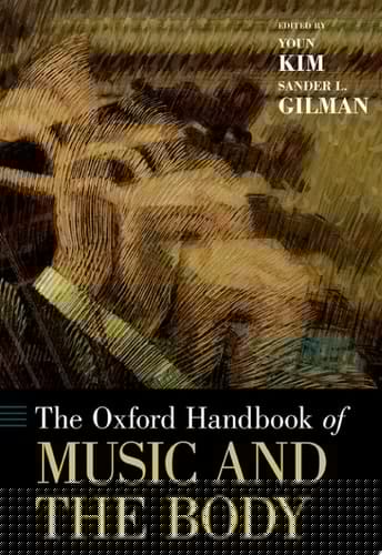 The Oxford Handbook Of Music And The Body