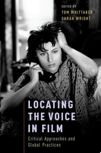 LOCATING THE VOICE IN FILM C: Critical Approaches and Global Practices