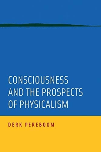 Consciousness and the Prospects of Physicalism (Philosophy of Mind Series)