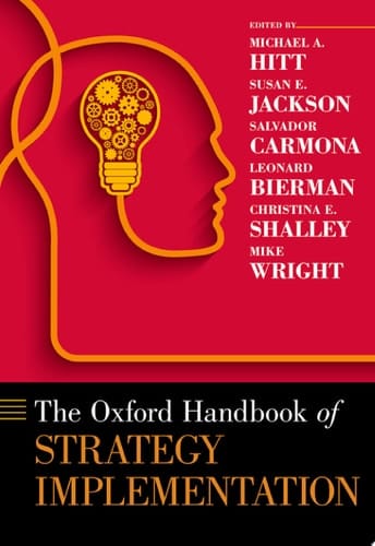 The Oxford Handbook of Strategy Implementation (Oxford Handbooks)