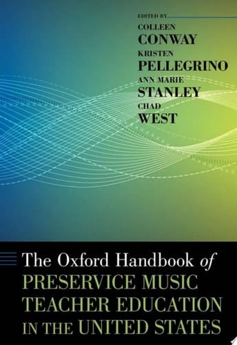 The Oxford Handbook Of Preservice Music Teacher Education In The United States