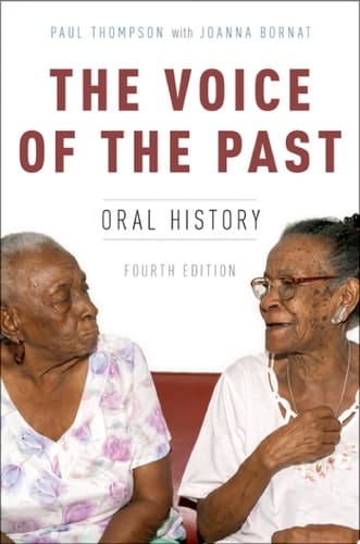 The Voice of the Past: Oral History (Oxford Oral History Series)