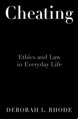 Cheating: Ethics in Everyday Life