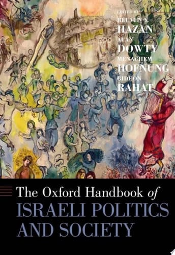 The Oxford Handbook of Israeli Politics and Society (Oxford Handbooks)