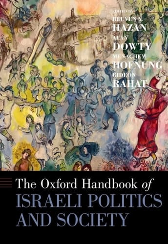 The Oxford Handbook of Israeli Politics and Society (Oxford Handbooks)
