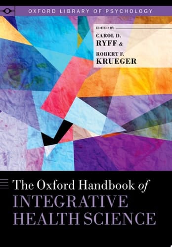 The Oxford Handbook Of Integrative Health Science