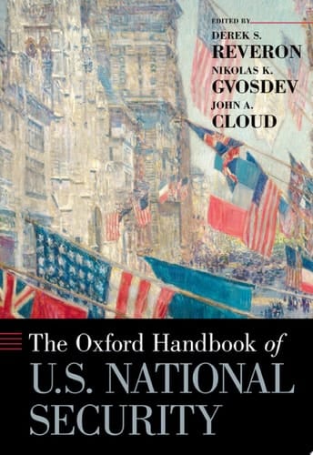 The Oxford Handbook of U.S. National Security (Oxford Handbooks)