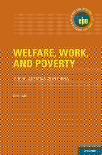 Welfare, Work, and Poverty: Social Assistance in China (International Policy Exchange)