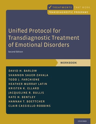 Unified Protocol for Transdiagnostic Treatment of Emotional Disorders: Workbook (Treatments That Work)