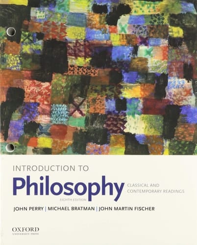 Introduction to Philosophy: Classical and Contemporary Readings
