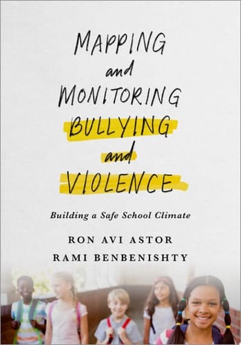 Mapping and Monitoring Bullying and Violence: Building a Safe School Climate
