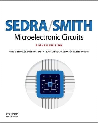 Microelectronic Circuits (The Oxford Series in Electrical and Computer Engineering)