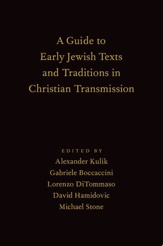 A Guide To Early Jewish Texts And Traditions In Christian Transmission