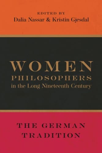 Women Philosophers in the Long Nineteenth Century: The German Tradition