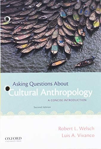 Asking Questions About Cultural Anthropology: A Concise Introduction