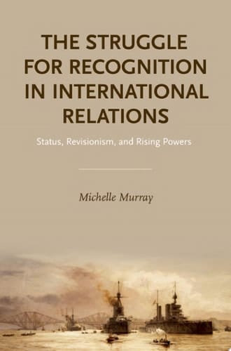 The Struggle For Recognition In International Relations