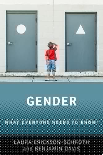 Gender: What Everyone Needs to Know®