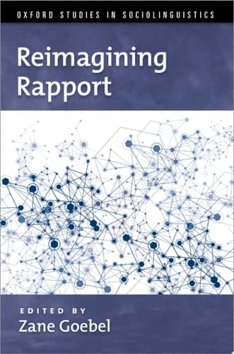 Reimagining Rapport (OXFORD STUDIES SOCIOLINGUISTICS SERIES)