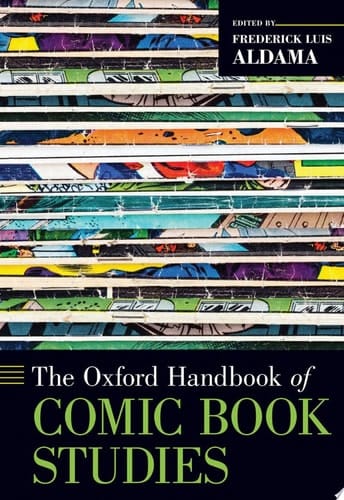 The Oxford Handbook of Comic Book Studies (OXFORD HANDBOOKS SERIES)