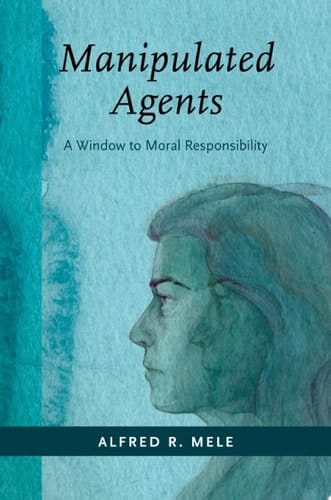 MANIPULATED AGENTS C: A Window to Moral Responsibility