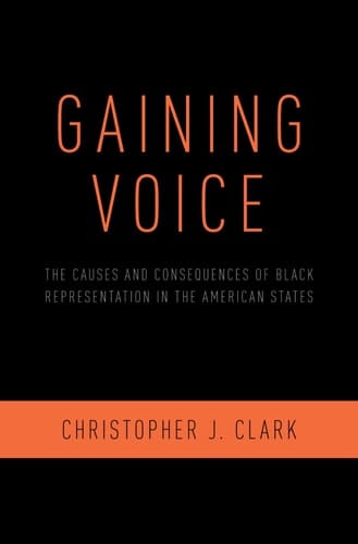 Gaining Voice: The Causes and Consequences of Black Representation in the American States