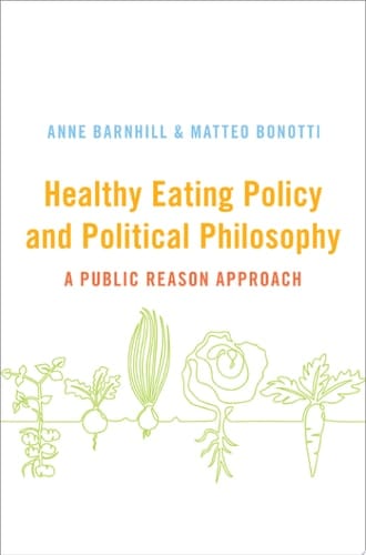 Healthy Eating Policy and Political Philosophy: A Public Reason Approach