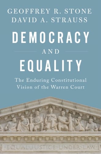 Democracy and Equality: The Enduring Constitutional Vision of the Warren Court
