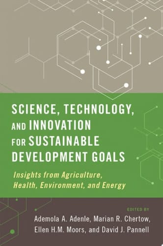 SCIENCE,TECH & INN SUST DEVELOP GOALS C: Insights from Agriculture, Health, Environment, and Energy