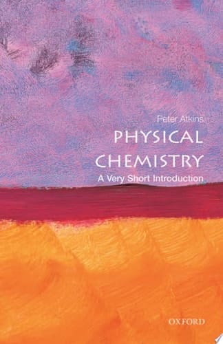 Physical Chemistry: A Very Short Introduction