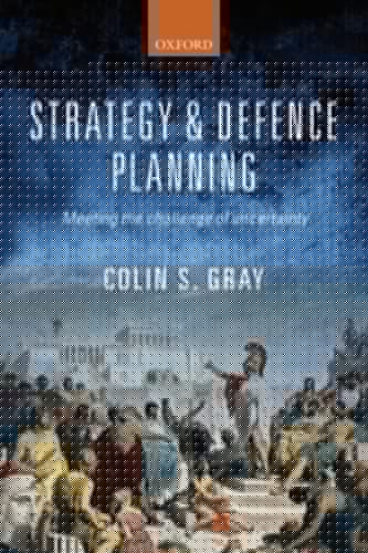Strategy and Defence Planning: Meeting the Challenge of Uncertainty
