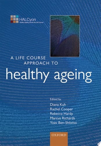 Life Course Approach to Healthy Ageing