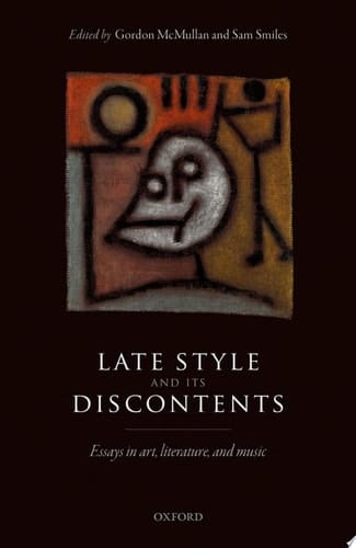 Late Style And Its Discontents
