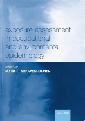 Exposure Assessment in Occupational and Environmental Epidemiology (Oxford Medical Publications)