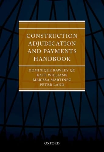 Construction Adjudication and Payments Handbook