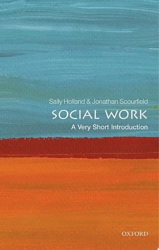 Social Work: A Very Short Introduction (Very Short Introductions)
