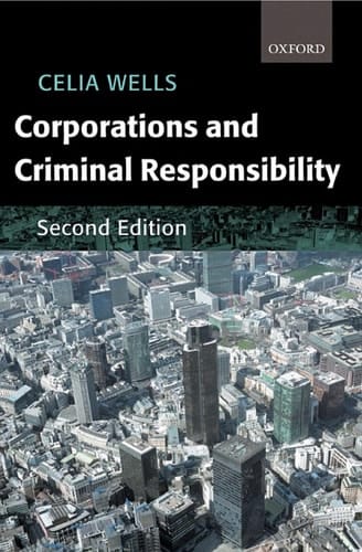 Corporations and Criminal Responsibility (Oxford Monographs on Criminal Law and Justice)