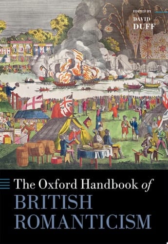 The Oxford Handbook Of British Romanticism