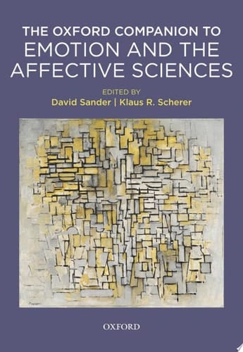 Oxford Companion To Emotion And The Affective Sciences