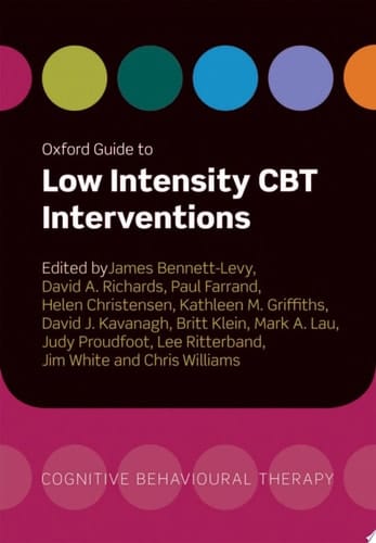 Oxford Guide To Low Intensity Cbt Interventions