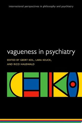 Vagueness in Psychiatry (International Perspectives in Philosophy and Psychiatry)