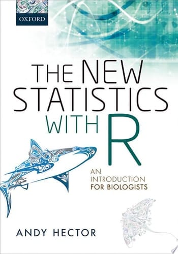 New Statistics with R: An Introduction for Biologists