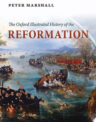 Oxford Illustrated History of the Reformation