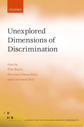 Unexplored Dimensions of Discrimination (Fondazione Rodolfo Debendetti Reports)