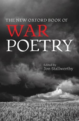 The New Oxford Book of War Poetry (Oxford Books of Prose & Verse)