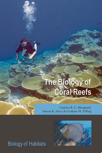 The Biology Of Coral Reefs