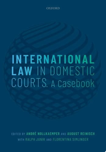 International Law in Domestic Courts: A Casebook