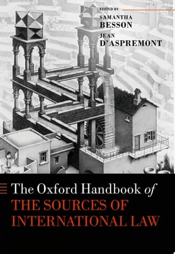 The Oxford Handbook Of The Sources Of International Law